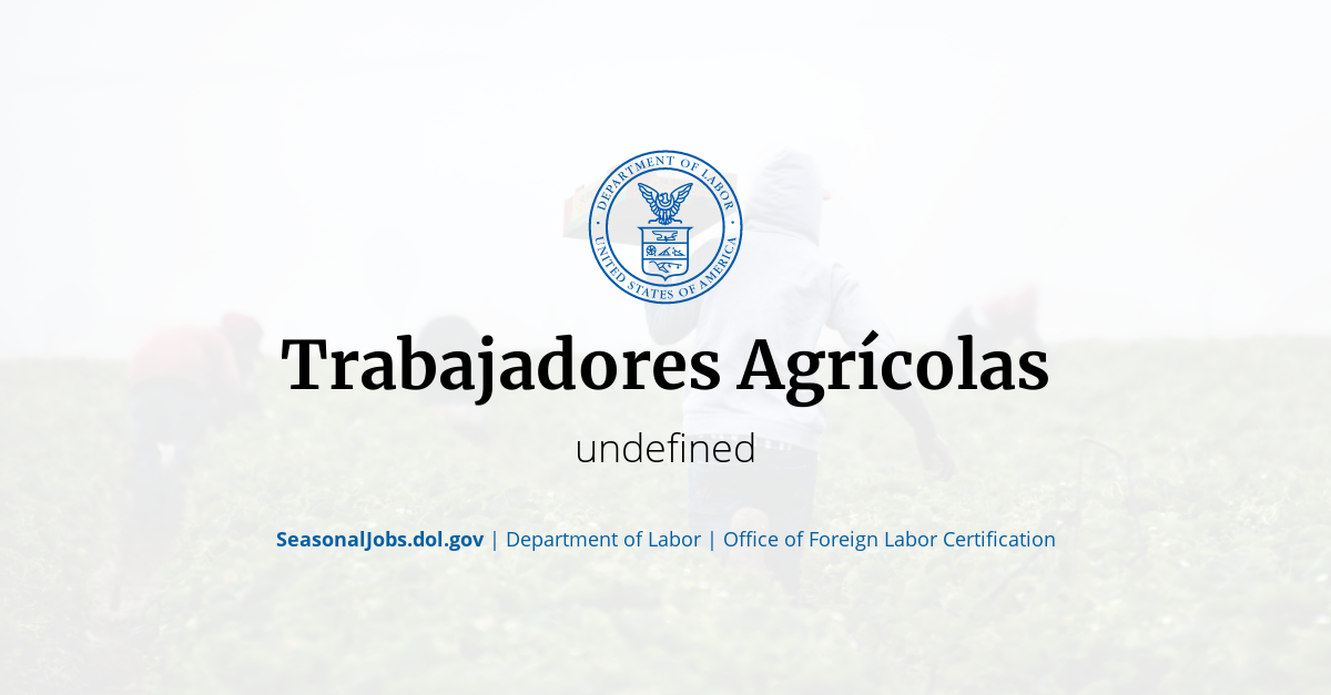 Trabajadores Agrícolas | SeasonalJobs.dol.gov