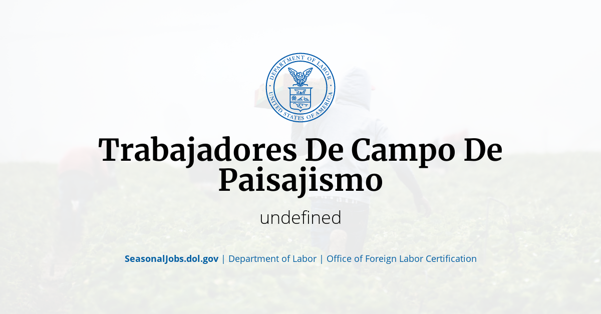 Trabajadores De Campo De Paisajismo SeasonalJobs.dol.gov