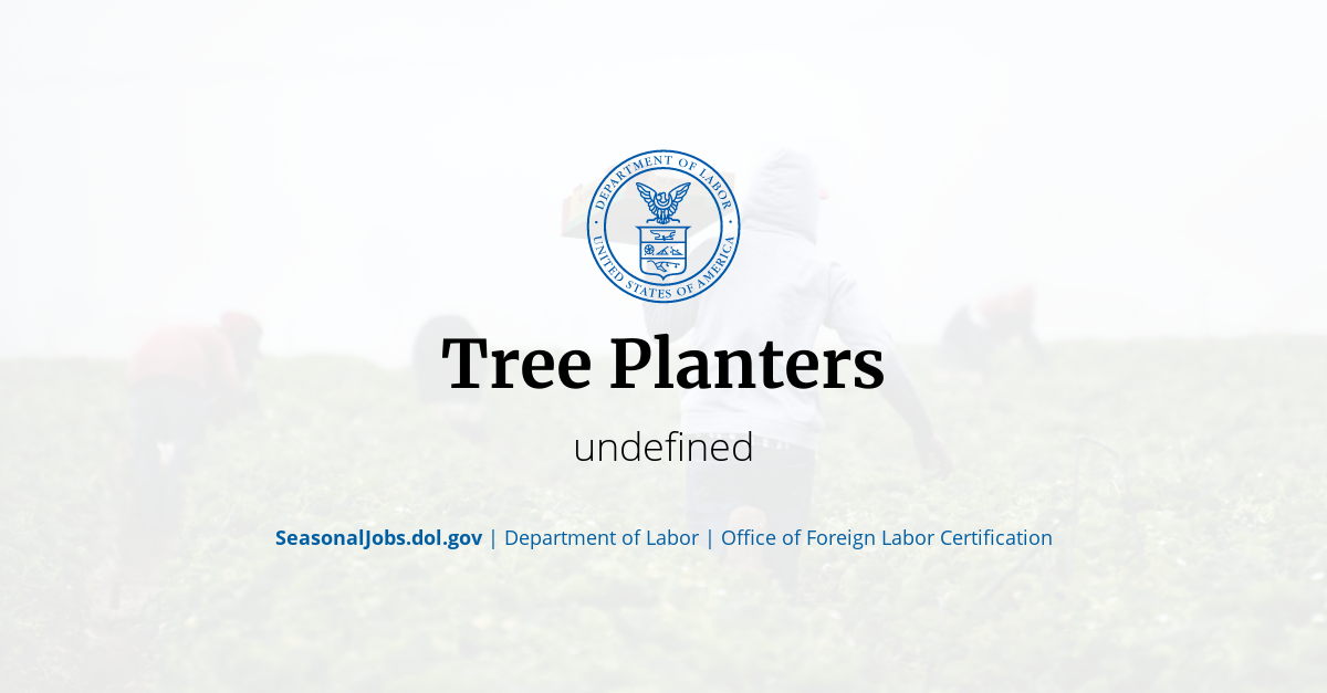 Tree Planters SeasonalJobs.dol.gov