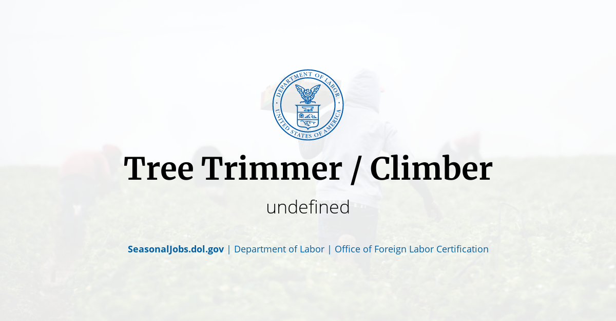 Tree Trimmer / Climber SeasonalJobs.dol.gov
