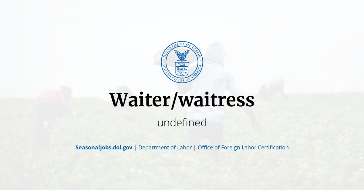 Waiter/waitress SeasonalJobs.dol.gov