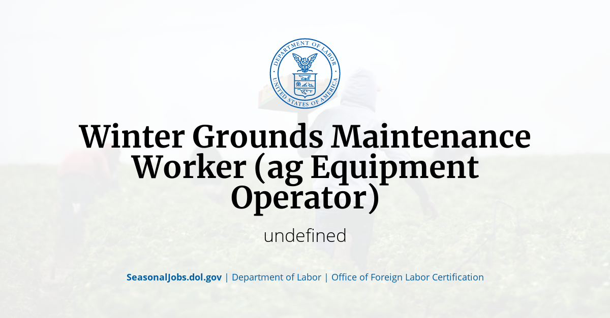 Winter Grounds Maintenance Worker (ag Equipment Operator